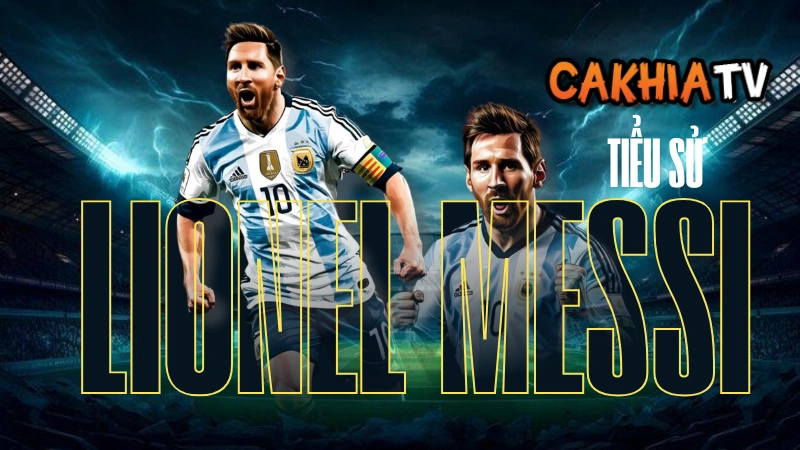 Lionel Messi hành trình huyền thoại từ Rosario đến đỉnh cao bóng đá