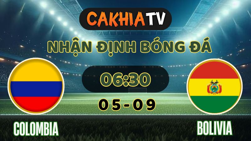 Nhận định Colombia vs Bolivia - Trận cầu quyết định vé World Cup 2026
