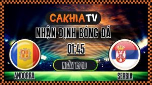 Nhận định Andorra vs Serbia – Vòng loại World Cup (01:45, 15/10): Serbia Khẳng Định Đẳng Cấp